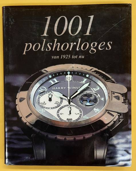 HÄUBERMANN, MARTIN [SAMENSTELLING]. 1001 Polshorloges. Van 1925 tot nu.