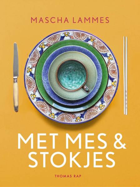LAMMES, MASCHA. Met mes & stokjes