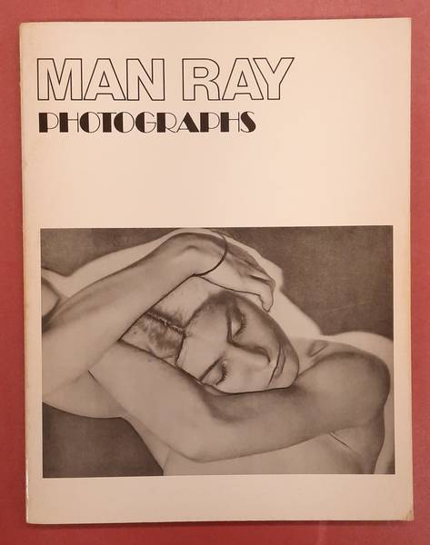 RAY, MAN. & COLEMAN, A.D. Man Ray, photographs, 1920-1934