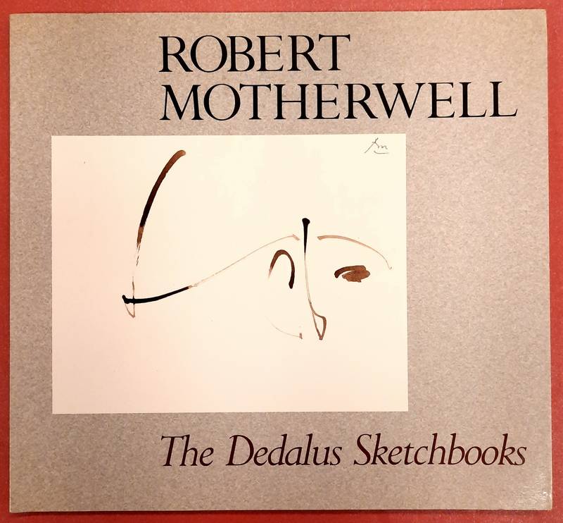 MOTHERWELL, ROBERT. The Dedalus Sketchbooks (Abrams Artists Sketchbook).