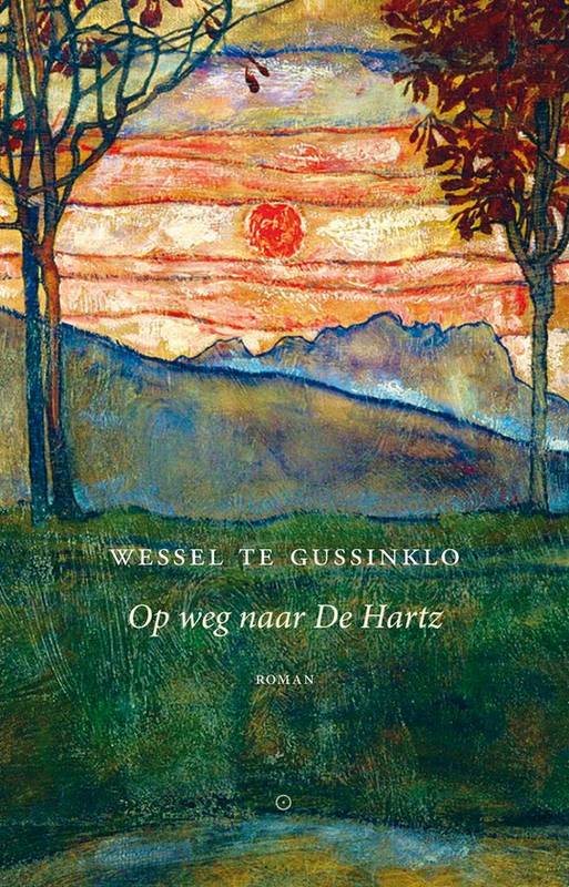 GUSSINKLOO, WESSEL TE. Op weg naar De Hartz. Roman.