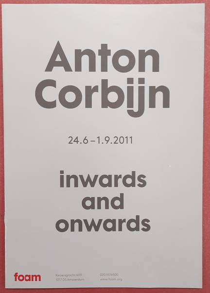 CORBIJN, ANTON. Anton Corbijn. Inwards And Onwards.