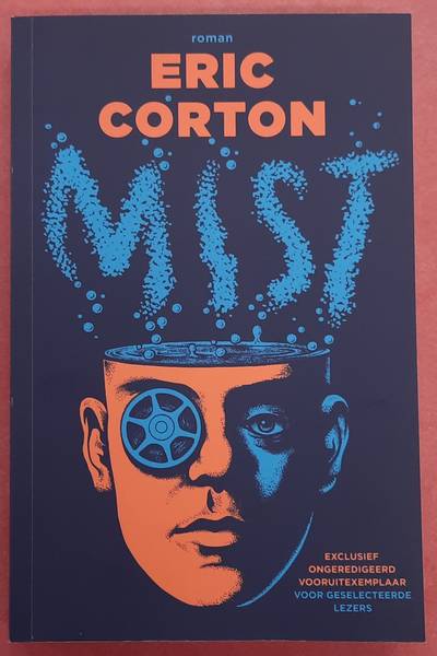 CORTON, ERIC. Mist. Exculsief ongeredigeerd vooruitexemplaar voor gesecteerde lezers.