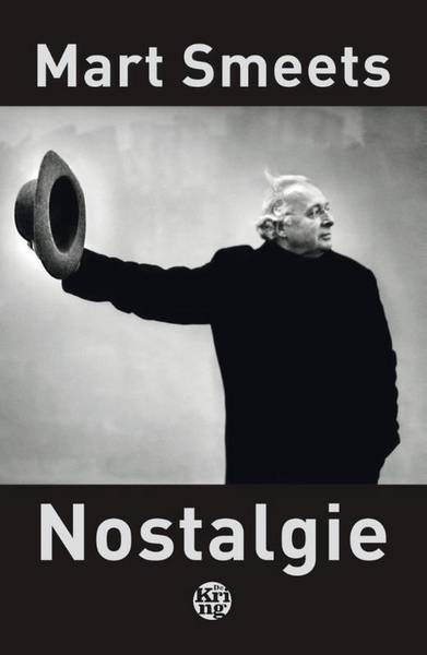 SMEETS, MART. Nostalgie. [gesigneerd]