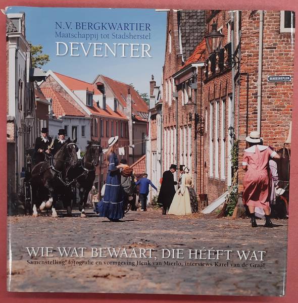 MIERLO, HENK. & N.V. BERGKWARTIER. Wie wat bewaart, die heeft wat. Met DVD.