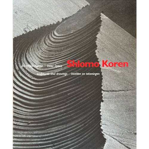 KOREN, SHLOMO. Innerlijke ruimte, Shlomo Koren, beelden en tekeningen / Inner Space, Shlomo Koren, sculptures and drawings.