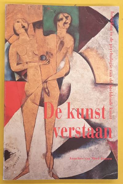 MEEL-JANSEN, A. TH. De kunst verstaan. Inleiding tot de psychologie van de beeldende kunst.