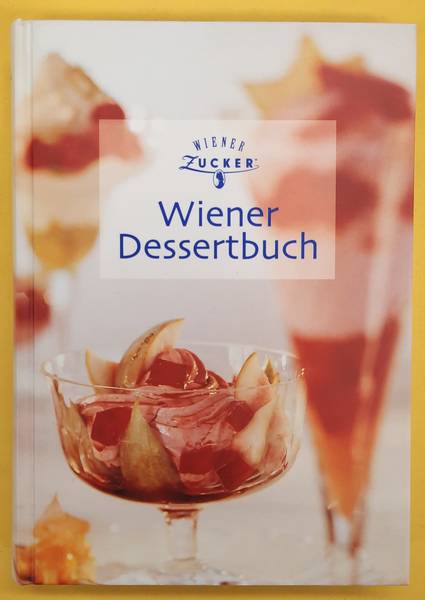 STRUNZ, ELISABETH. & ELLERT, LUZIA. Wiener Dessertbuch