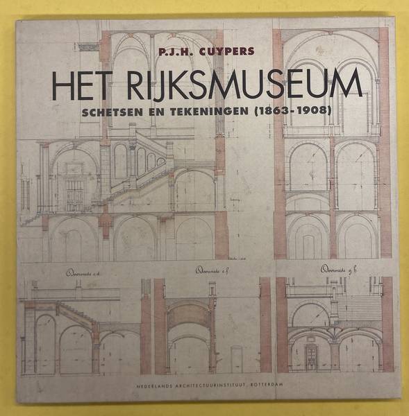 CUYPERS, P.J.H. - OXENAAR, AART Het Rijksmuseum, schetsen en tekeningen (1863-1908).