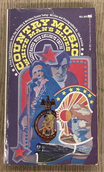 GRISSIM, JOHN. COUNTRY MUSIC WHITE MAN'S BLUES.