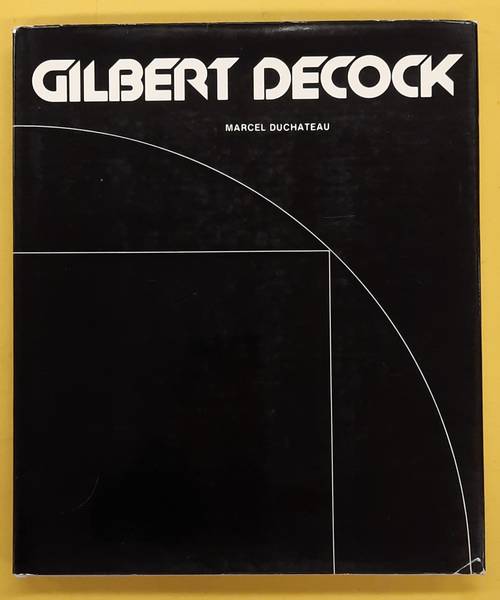 DECOCK, GILBERT - MARCEL DUCHATEAU. Gilbert Decock.