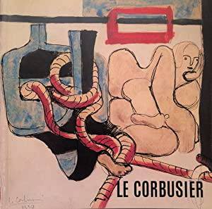 CORBUSIER, LE - ERIC MOUCHET [ GALERIE ZLOTOWSKI ].