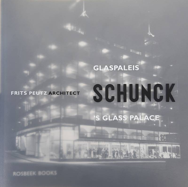GRAATSMA, WILLEM PARS. Glaspaleis Schunck - Heerlen - Nederland 1935 / Schunck's Glass Palace - Heerlen - The Netherlands 1935 - Frits Peutz Architect.