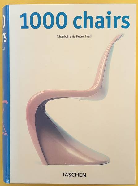 FIELL, PETER M. & CHARLOTTE J. FIELL. 1000 Chairs