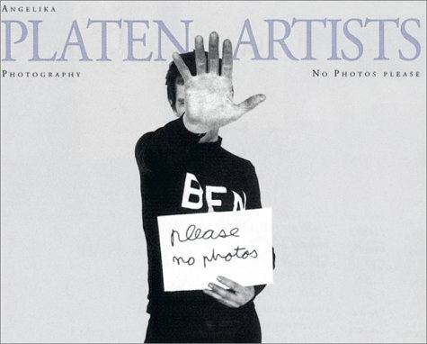 PLATEN, ANGELIKA. Platen Artists: No Photos Please. Angelika Platen Photography.