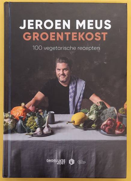 MEUS, JEROEN. Groentekost, 100 vegetarische recepten