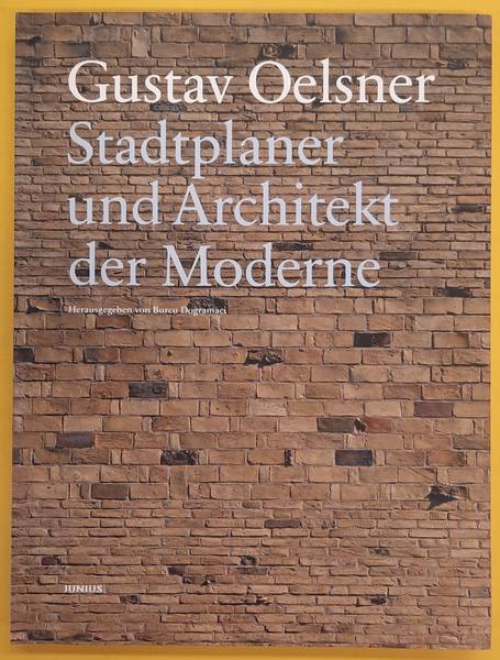 OELSNER, GUSTAV - BURCU DOGRAMACI.