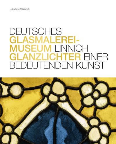 SCHLÖSSER, LUZIA (HG.) Glanzlichter einer bedeutenden Kunst.