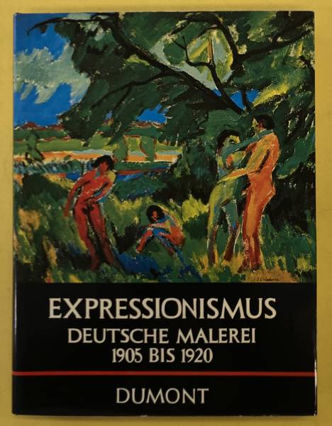 VOGT, PAUL. Expressionismus. Deutsche Malerei zwischen 1905 und 1920.