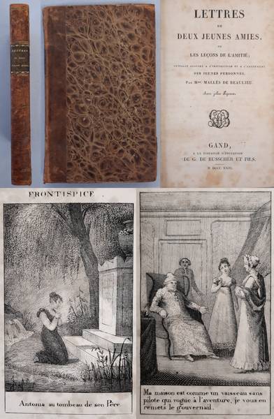 MALLÈS DE BEAULIEU, MME. Lettres de deux jeunes amies, ou leçons de l'amitié; ouvrage destiné a l'instruction et a l'amusement des jeunes personnes. Avec jolies figures.