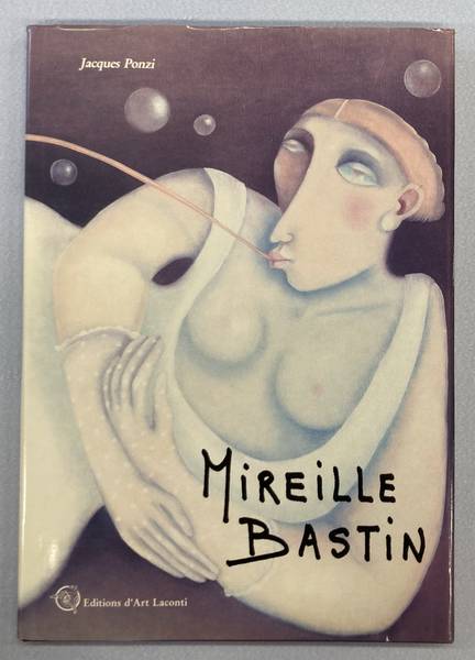 BASTIN, MIREILLE - JACQUES PONZI. Mireille Bastin.