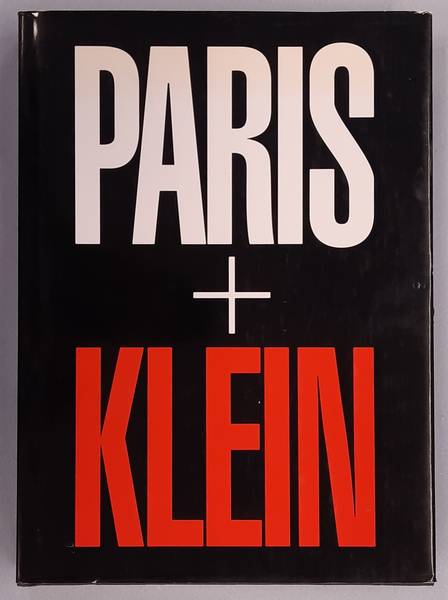 KLEIN, WILLIAM. Paris + Klein.
