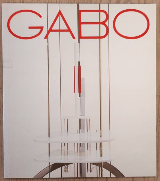 GABO, NAUM. Naum Gabo. The Constructive Idea. Sculpture Drawing Paintings Monoprints: A South Bank Centre Exhibition. Oxford, Museum of Modern Art, 13 December 1987-7 February 1988, Newcastle, Hatton Gallery, 20 February-25 March 1988,  ..................