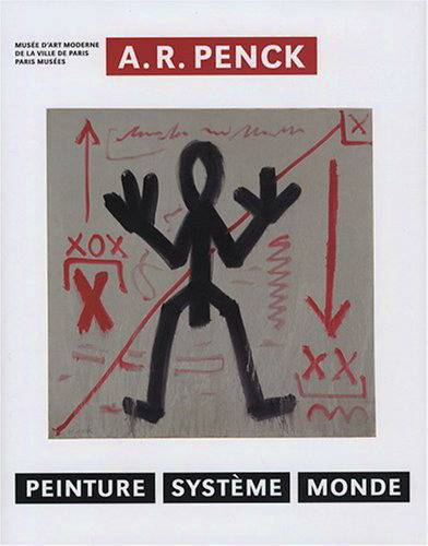 PENCK, A.R. A.R. PENCK. Peinture Système Monde.