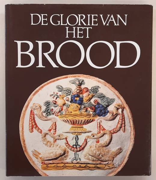 PLAETINK. WALTER E.A. De glorie van het brood.