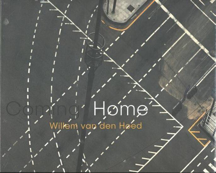 HOED, WILLEM DEN & SCHOOR, FRANK VAN DE. Coming Home.