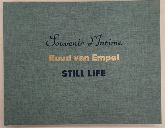 EMPEL, RUUD VAN - KEES VERBEEK. Still life. Souvenir d'Intime.