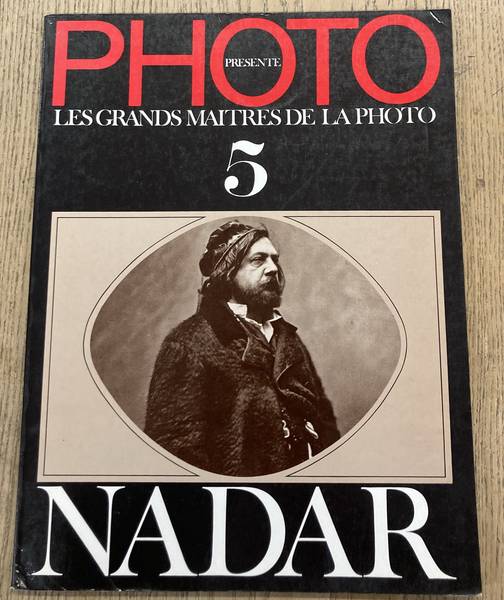 NADAR, FELIX. Photo. Les Grands Maitres De La Photo [5]