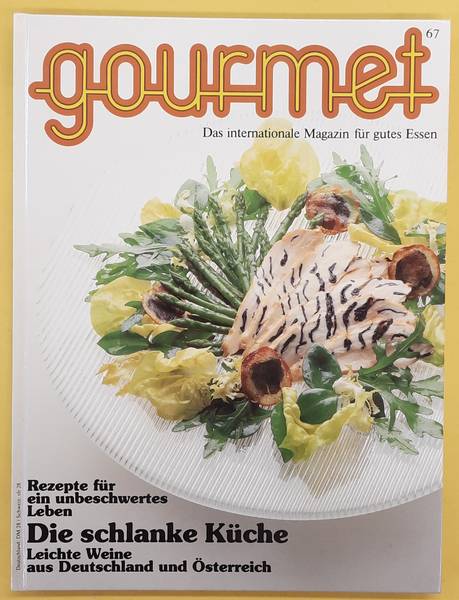 GOURMET. & EDITION WILLSBERGER. Gourmet. Das internationale Magazin für gutes Essen. Nr. 67  -  1993.