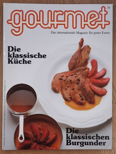 GOURMET. & EDITION WILLSBERGER. Gourmet. Das internationale Magazin für gutes Essen. Nr. 38 - 1985/1986.