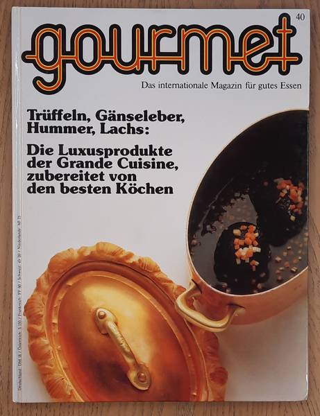 GOURMET. & EDITION WILLSBERGER. Gourmet. Das internationale Magazin für gutes Essen. Nr. 40 - 1986.