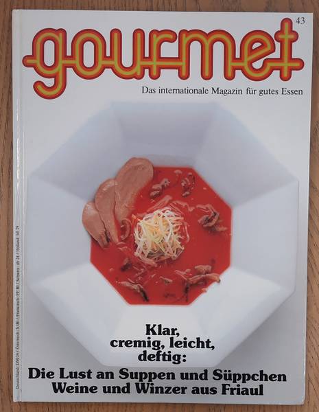 GOURMET. & EDITION WILLSBERGER. Gourmet. Das internationale Magazin für gutes Essen. Nr. 43 - 1987.