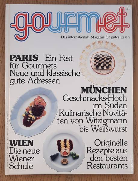 GOURMET. & EDITION WILLSBERGER. Gourmet. Das internationale Magazin für gutes Essen. Nr. 51 - 1989.