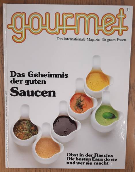GOURMET. & EDITION WILLSBERGER. Gourmet. Das internationale Magazin für gutes Essen. Nr. 31 - 1984.