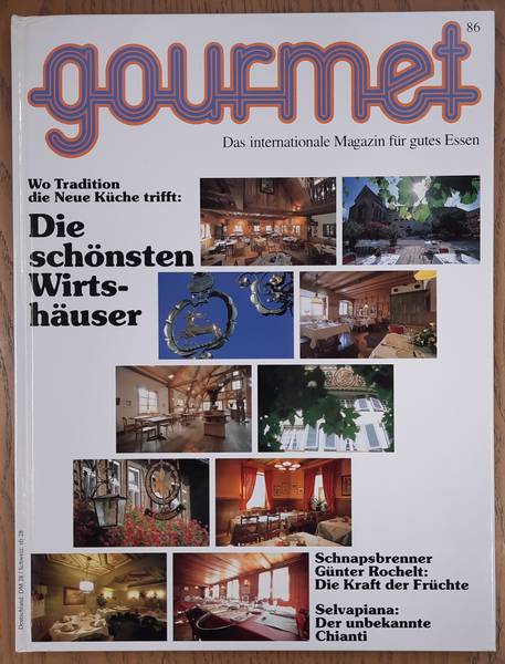 GOURMET. & EDITION WILLSBERGER. Gourmet. Das internationale Magazin für gutes Essen. Nr. 86 - 1997/1998