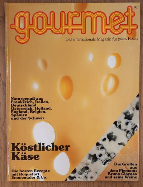 GOURMET. & EDITION WILLSBERGER. Gourmet. Das internationale Magazin für gutes Essen. Nr. 91 - 1999