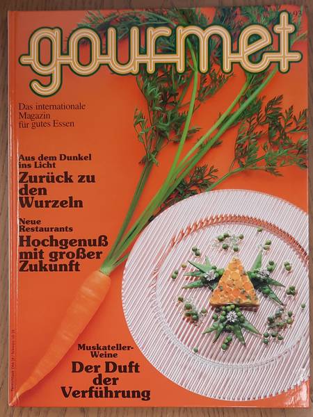 GOURMET. & EDITION WILLSBERGER. Gourmet. Das internationale Magazin für gutes Essen. Nr. 93 - 1999