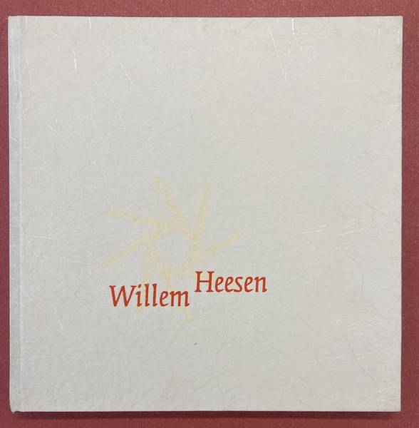 HEESEN, WILLEM. Willem Heesen. Werken uit de Oude Horn.