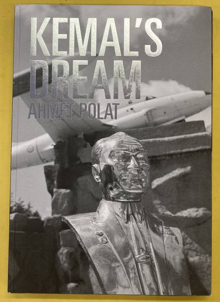POLAT, AHMET (PHOTOGRAPHS), ANDREW FINKEL & MELTEM AHISKA (ESSAYS). Kemal's Dreams