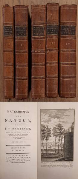 MARTINET, J.F. Katechismus der natuur   [ 4 delen +  Natuurkundige en ophelderende aanmerkingen, deel 1 en 2 ].