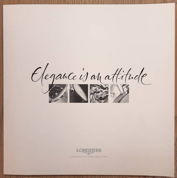 LONGINES. Elegance is an attitude.