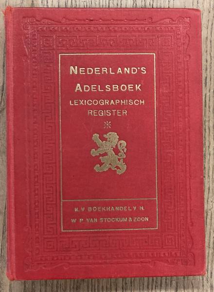 GENEALOGIE. Nederland's Adelsboek Lexicografisch register 1912 -1918.