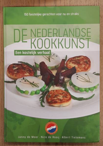 MOOR, JANNY DE . De Nederlandse Kookkunst, een kostelijk verhaal 150 feestelijke gerechten voor nu en straks