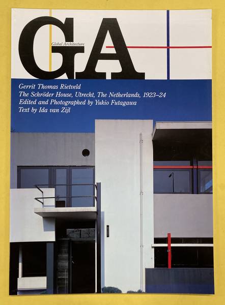 GA GLOBAL ARCHITECTURE ., FUTAGAWA YUKIO (EDIT)., ZIJL, IDA VAN. & RIETVELD, GERRIT THOMAS.