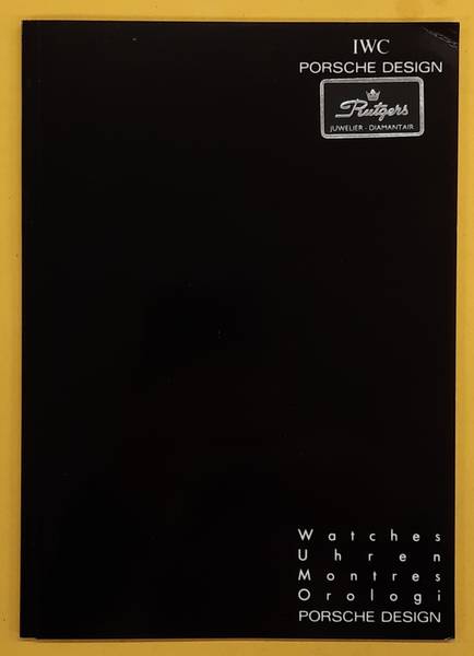 IWC. [INTERNATIONAL WATCH COMPANY] IWC Porsche Design, Watch Catalog + Price List