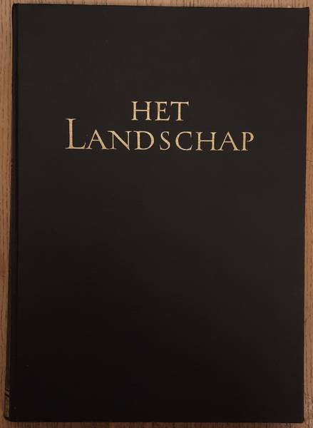 KLEYN, KAREL [FOTO] & OORTHUYS, CAS. [FOTO'S] Het Landschap. De schoonheid van ons land derde deel van de serie. Land en volk.